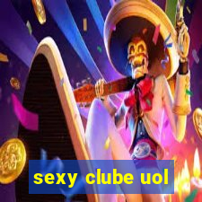 sexy clube uol